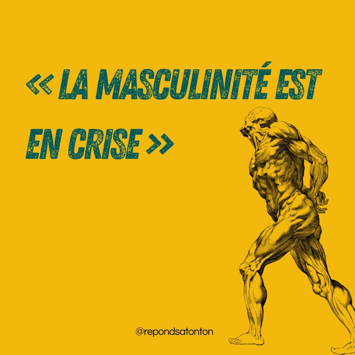 « La masculinité est en crise&nbsp;»