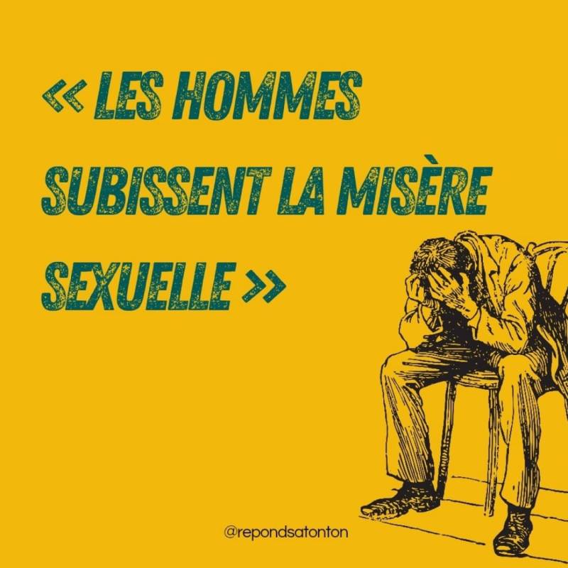 « Les hommes subissent la misère sexuelle&nbsp;»