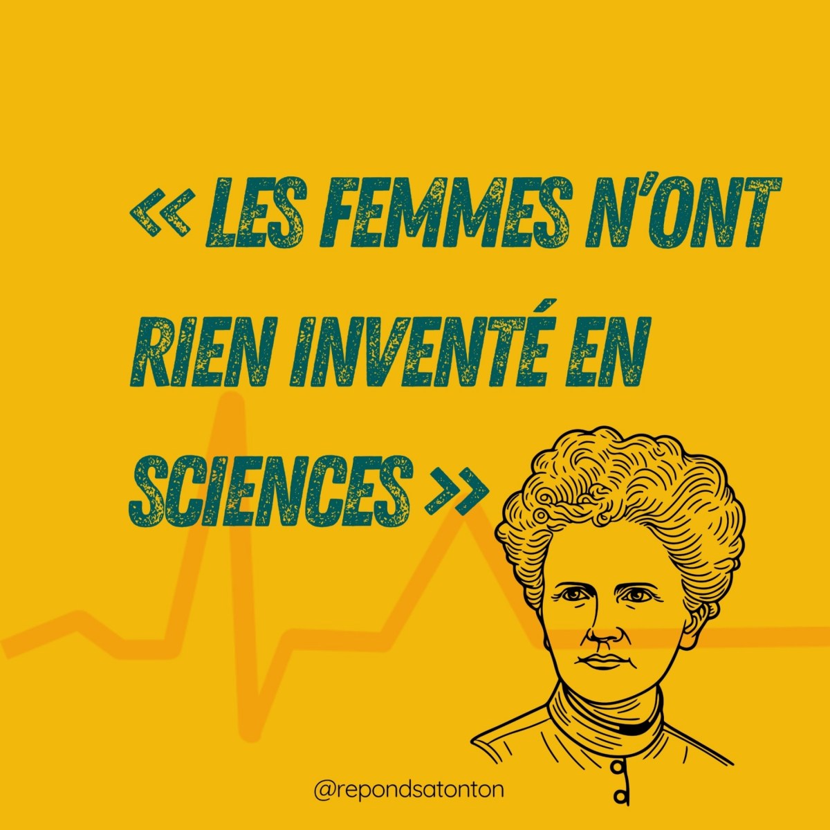 « Les femmes n’ont rien inventé en sciences&nbsp;»